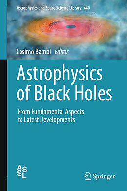 Livre Relié Astrophysics of Black Holes de 