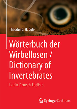 Kartonierter Einband Wörterbuch der Wirbellosen / Dictionary of Invertebrates von Theodor C. H. Cole