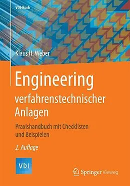 E-Book (pdf) Engineering verfahrenstechnischer Anlagen von Klaus H. Weber