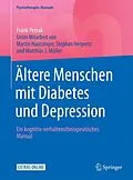 E-Book (pdf) Ältere Menschen mit Diabetes und Depression von Frank Petrak