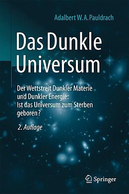 Fester Einband Das Dunkle Universum von Adalbert W. A. Pauldrach