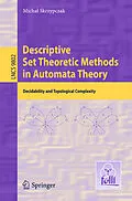 E-Book (pdf) Descriptive Set Theoretic Methods in Automata Theory von Michal Skrzypczak