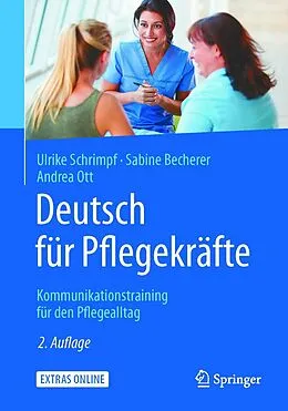 E-Book (pdf) Deutsch für Pflegekräfte von Ulrike Schrimpf, Sabine Becherer, Andrea Ott