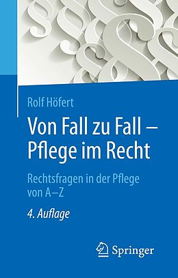 E-Book (pdf) Von Fall zu Fall - Pflege im Recht von Rolf Höfert