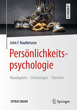 Kartonierter Einband Persönlichkeitspsychologie: Paradigmen  Strömungen  Theorien von John F. Rauthmann