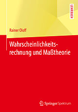 E-Book (pdf) Wahrscheinlichkeitsrechnung und Maßtheorie von Rainer Oloff