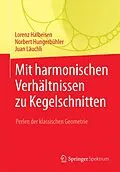E-Book (pdf) Mit harmonischen Verhältnissen zu Kegelschnitten von Lorenz Halbeisen, Norbert Hungerbühler, Juan Läuchli