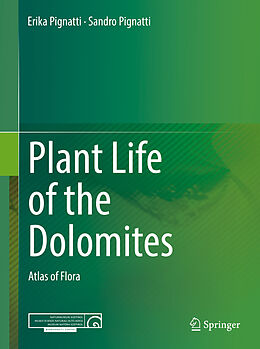 Livre Relié Plant Life of the Dolomites de Sandro Pignatti, Erika Pignatti