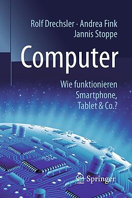 E-Book (pdf) Computer von Rolf Drechsler, Andrea Fink, Jannis Stoppe