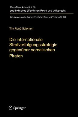 E-Book (pdf) Die internationale Strafverfolgungsstrategie gegenüber somalischen Piraten von Tim René Salomon