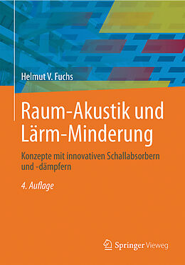 Fester Einband Raum-Akustik und Lärm-Minderung von Helmut V. Fuchs