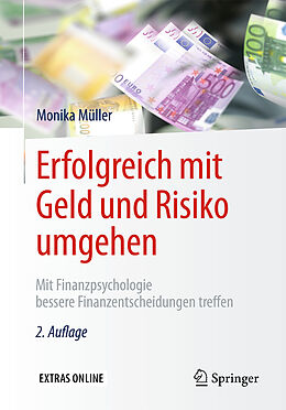 Kartonierter Einband Erfolgreich mit Geld und Risiko umgehen von Monika Müller
