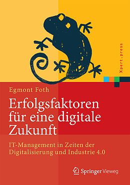 Fester Einband Erfolgsfaktoren für eine digitale Zukunft von Egmont Foth