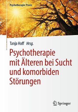 E-Book (pdf) Psychotherapie mit Älteren bei Sucht und komorbiden Störungen von 