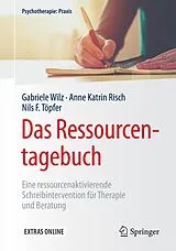 E-Book (pdf) Das Ressourcentagebuch von Gabriele Wilz, Anne Katrin Risch, Nils F. Töpfer