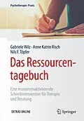 E-Book (pdf) Das Ressourcentagebuch von Gabriele Wilz, Anne Katrin Risch, Nils F. Töpfer