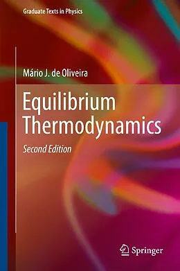 E-Book (pdf) Equilibrium Thermodynamics von Mário J. de Oliveira