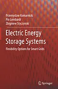 E-Book (pdf) Electric Energy Storage Systems von Przemyslaw Komarnicki, Pio Lombardi, Zbigniew Styczynski