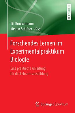 E-Book (pdf) Forschendes Lernen im Experimentalpraktikum Biologie von 