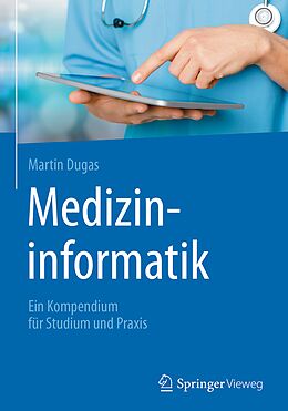 Fester Einband Medizininformatik von Martin Dugas