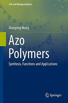 E-Book (pdf) Azo Polymers von Xiaogong Wang