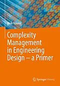 E-Book (pdf) Complexity Management in Engineering Design - a Primer von Maik Maurer