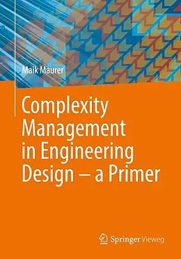 E-Book (pdf) Complexity Management in Engineering Design - a Primer von Maik Maurer