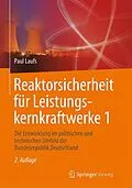 E-Book (pdf) Reaktorsicherheit für Leistungskernkraftwerke 1 von Paul Laufs