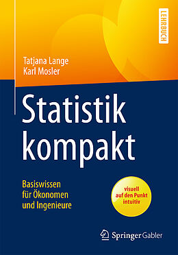 Kartonierter Einband Statistik kompakt von Tatjana Lange, Karl Mosler