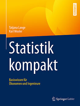 E-Book (pdf) Statistik kompakt von Tatjana Lange, Karl Mosler