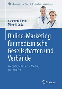 E-Book (pdf) Online-Marketing für medizinische Gesellschaften und Verbände von Alexandra Köhler, Mirko Gründer