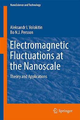 Fester Einband Electromagnetic Fluctuations at the Nanoscale von Bo N. J. Persson, Aleksandr I. Volokitin