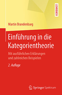 Kartonierter Einband Einführung in die Kategorientheorie von Martin Brandenburg