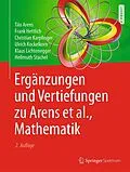E-Book (pdf) Ergänzungen und Vertiefungen zu Arens et al., Mathematik von Tilo Arens, Frank Hettlich, Christian Karpfinger