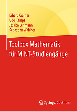 Kartonierter Einband Toolbox Mathematik für MINT-Studiengänge von Erhard Cramer, Udo Kamps, Jessica Lehmann