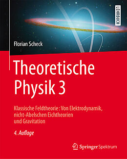 Kartonierter Einband Theoretische Physik 3 von Florian Scheck