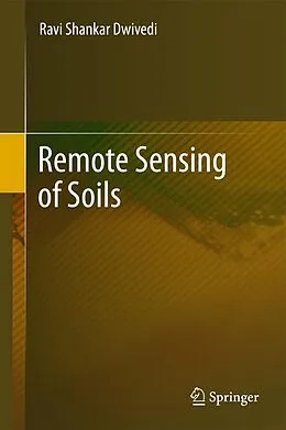 E-Book (pdf) Remote Sensing of Soils von Ravi Shankar Dwivedi