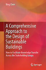 Fester Einband A Comprehensive Approach to the Design of Sustainable Buildings von Bing Chen