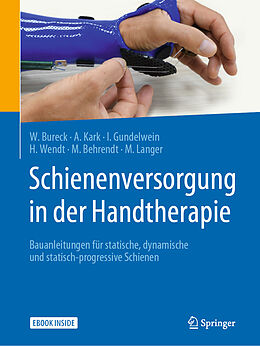 Set mit div. Artikeln (Set) Schienenversorgung in der Handtherapie von Walter Bureck, Annette Kark, Ina Gundelwein