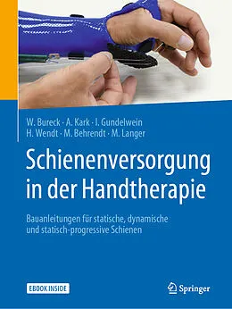 E-Book (pdf) Schienenversorgung in der Handtherapie von Walter Bureck, Annette Kark, Ina Gundelwein