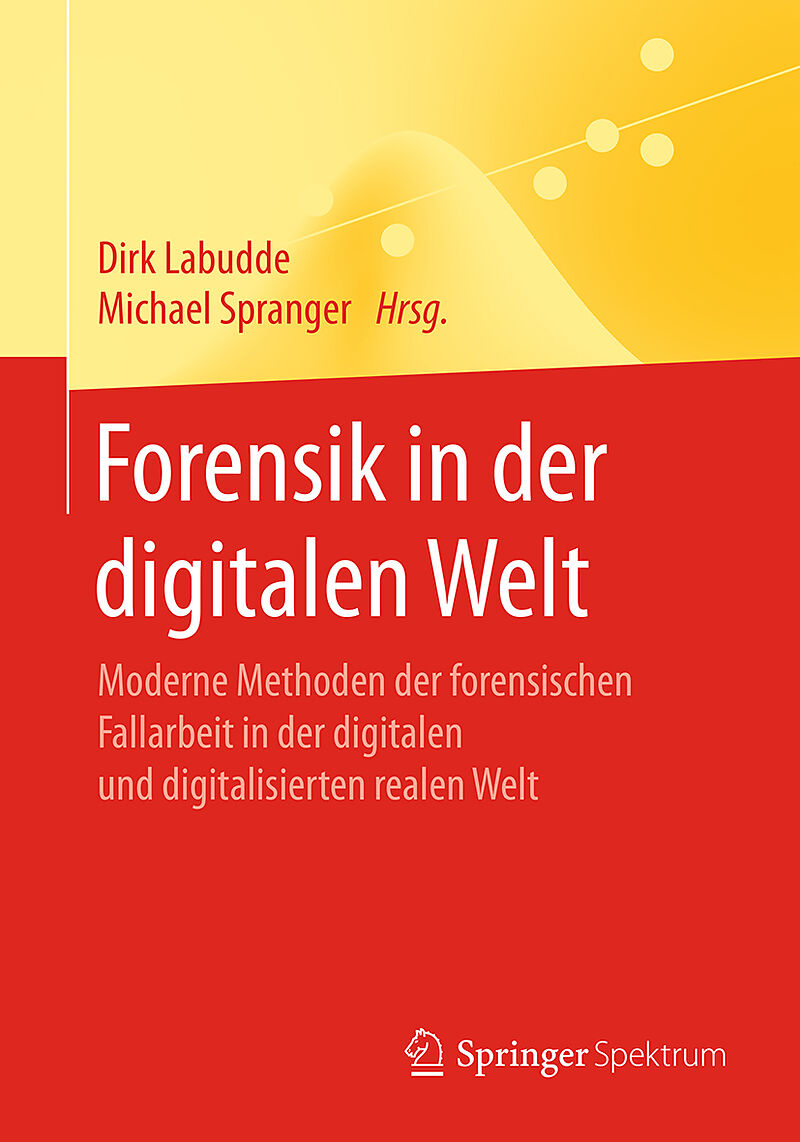 Forensik in der digitalen Welt