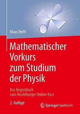 E-Book (pdf) Mathematischer Vorkurs zum Studium der Physik von Klaus Hefft