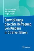 E-Book (pdf) Entwicklungsgerechte Befragung von Kindern in Strafverfahren von Susanna Niehaus, Renate Volbert, Jörg M. Fegert