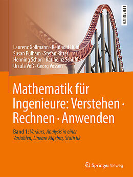 E-Book (pdf) Mathematik für Ingenieure: Verstehen  Rechnen  Anwenden von Laurenz Göllmann, Reinhold Hübl, Susan Pulham