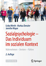 Kartonierter Einband Sozialpsychologie  Das Individuum im sozialen Kontext von Lioba Werth, Markus Denzler, Jennifer Mayer