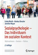 Kartonierter Einband Sozialpsychologie  Das Individuum im sozialen Kontext von Lioba Werth, Markus Denzler, Jennifer Mayer