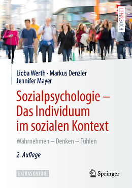 Kartonierter Einband Sozialpsychologie  Das Individuum im sozialen Kontext von Lioba Werth, Markus Denzler, Jennifer Mayer