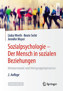 Kartonierter Einband Sozialpsychologie  Der Mensch in sozialen Beziehungen von Lioba Werth, Beate Seibt, Jennifer Mayer