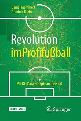 E-Book (pdf) Revolution im Profifußball von Daniel Memmert, Dominik Raabe
