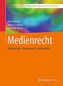E-Book (pdf) Medienrecht von Peter Bühler, Patrick Schlaich, Dominik Sinner